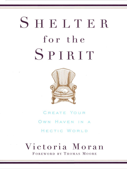 Title details for Shelter for the Spirit by Victoria Moran - Available